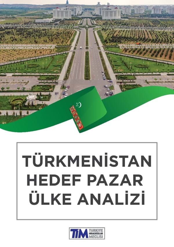 Türkmenistan Hedef Pazar Ülke Analizi 